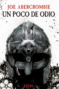 Un poco de odio, de Joe Abercrombie