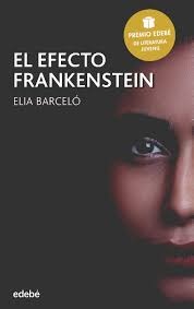 El efecto Frankenstein, de Elia Barceló