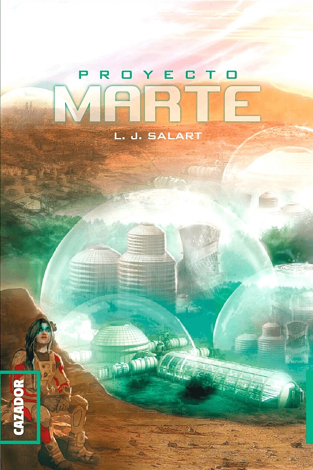 Proyecto Marte, de LJ Salart
Edición de Cazador de Ratas
